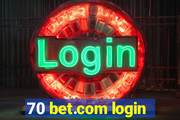 70 bet.com login